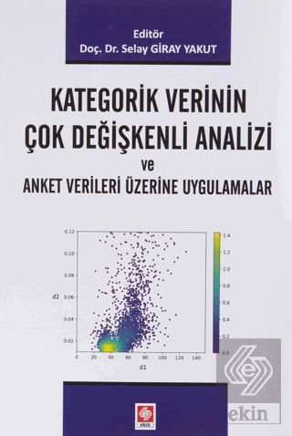 Kategorik Verinin Çok Değişkenli Analizi ve Anket Verileri Üze.Uygulam