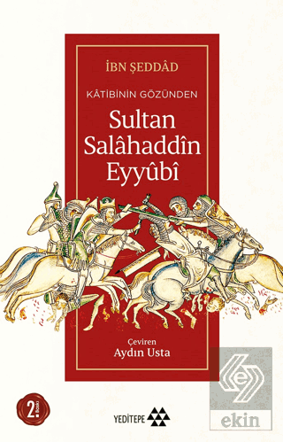 Katibinin Gözünden Sultan Salahaddin Eyyubi