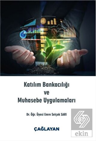 Katılım Bankacılığı ve Muhasebe Uygulamaları