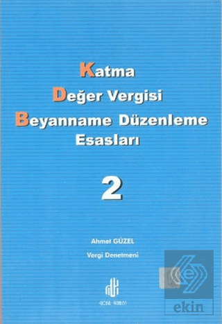 Katma Değer Vergisi Beyanname Düzenleme Esasları 2