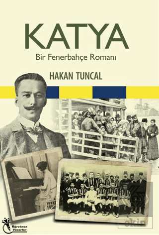 Katya - Bir Fenerbahçe Romanı