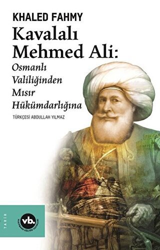 Kavalalı Mehmed Ali: Osmanlı Valiliğinden Mısır Hü