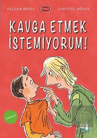 Kavga Etmek İstemiyorum!