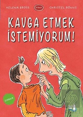 Kavga Etmek İstemiyorum!