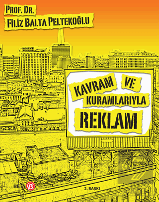 Kavram ve Kuramlarıyla Reklam