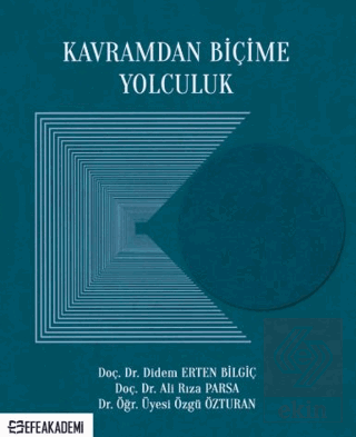 Kavramdan Biçime Yolculuk