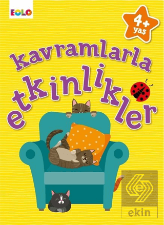 Kavramlarla Etkinlikler - 4+ Yaş