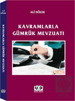 Kavramlarla Gümrük Mevzuatı