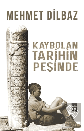 Kaybolan Tarihin Peşinde