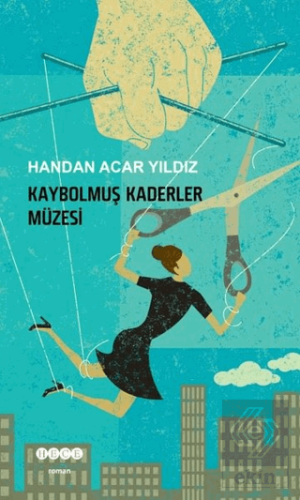 Kaybolmuş Kaderler Müzesi