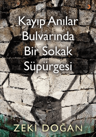 Kayıp Anılar Bulvarında Bir Sokak Süpürgesi