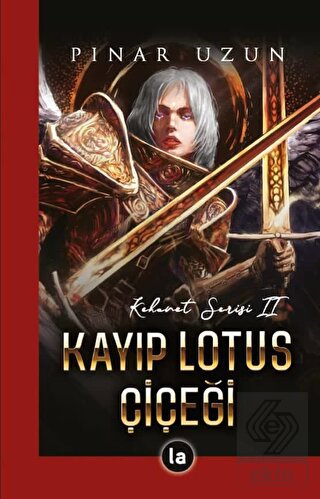 Kayıp Lotus Çiçeği - Kehanet Serisi 2