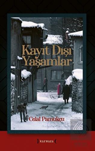 Kayıt Dışı Yaşamlar