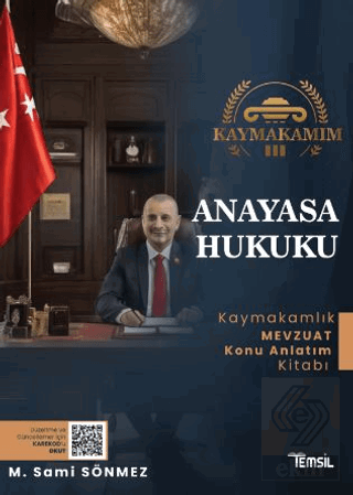 Kaymakamım Anayasa Hukuku - Mevzuat Konu Anlatım K