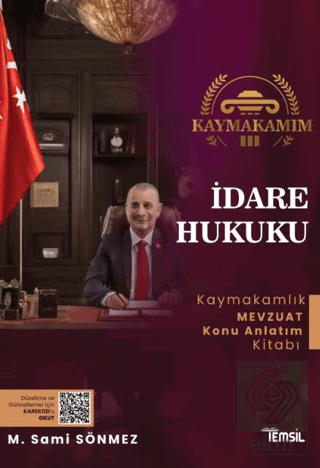 Kaymakamım İdare Hukuku Mevzuat Konu Anlatım Kitab