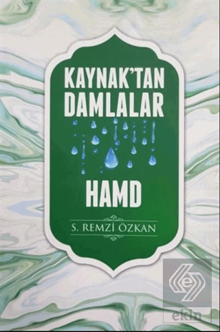 Kaynak\'tan Damlalar Hamd