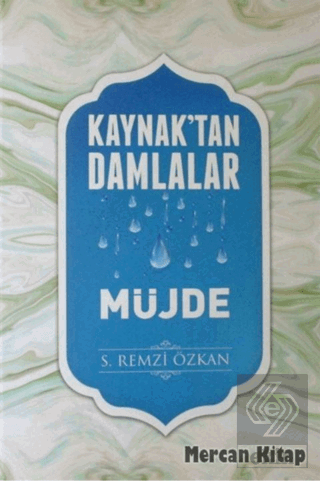 Kaynak\'tan Damlalar Müjde