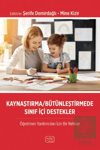 Kaynaştırma/Bütünleştirme Sınıf İçi Destekler-Öğretmen Yardımcıları İç