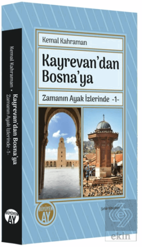 Kayrevan'dan Bosna'ya