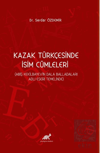 Kazak Türkçesinde İsim Cümleleri (Abiş Kekilbayev'