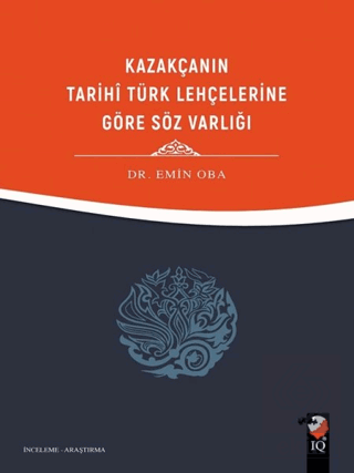 Kazakçanın Tarihi Türk Lehçelerine Göre Söz Varlığ