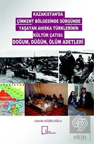 Kazakitan\'da Çimkent Bölgesinde Sürgünde Yaşayan A