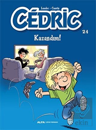 Kazandım! - Cedric 24