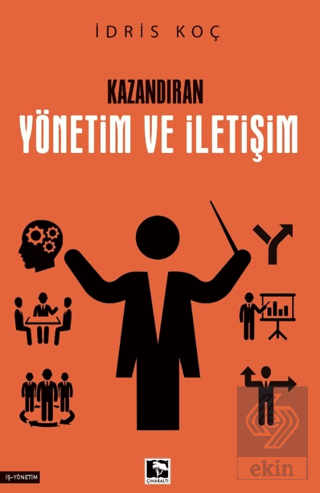 Kazandıran Yönetim ve İletişim