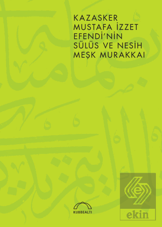 Kazasker Mustafa İzzet Efendi\'nin Meşk Murakkai (S