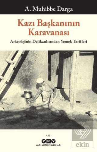 Kazı Başkanının Karavanası