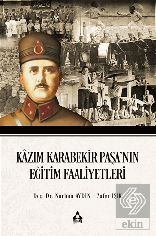 Kazım Karabekir Paşa'nın Eğitim Faaliyetleri