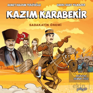 Kazım Karabekir - Sadakatin Önemi