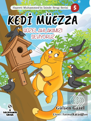 Kedi Müezza / Güzel Ahlakımızı /Hazreti Muhammed'i