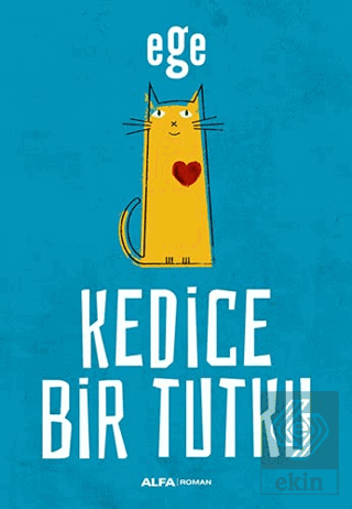 Kedice Bir Tutku