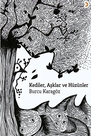 Kediler, Aşklar ve Hüzünler