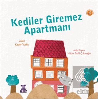 Kediler Giremez Apartmanı