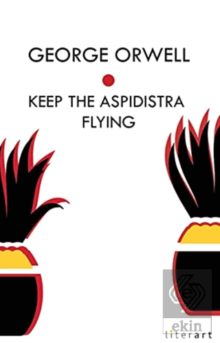 Keep The Aspidistra Flying