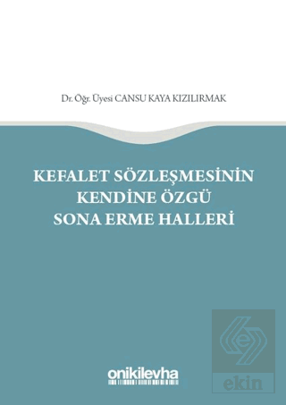 Kefalet Sözleşmesinin Kendine Özgü Sona Erme Halle