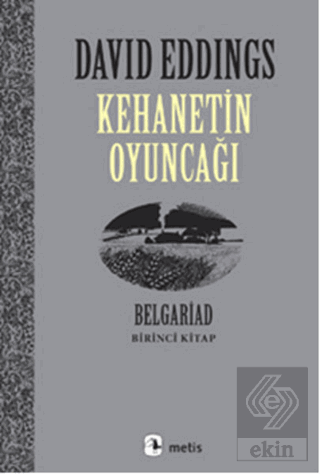 Kehanetin Oyuncağı Belgariad - Birinci Kitap