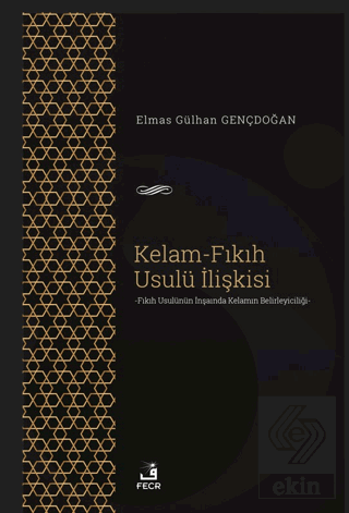 Kelam-Fıkıh Usulü İlişkisi