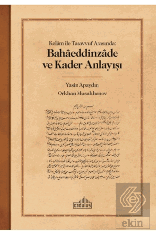 Kelam ile Tasavvuf Arasında: Bahaeddinzade ve Kade