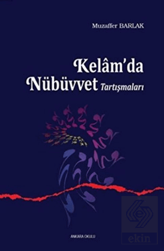 Kelam\'da Nübüvvet Tartışmaları