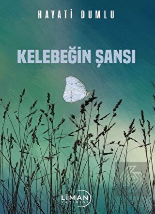 Kelebeğin Şansı