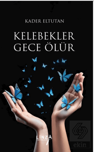 Kelebekler Gece Ölür