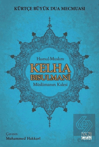 Kelha Bisulmani - Kürtçe Büyük Dua Mecmuası