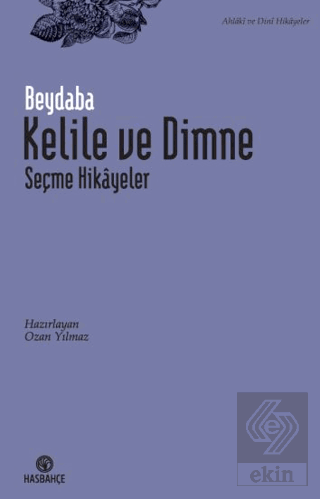 Kelile ve Dimne - Seçme Hikayeler