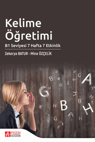 Kelime Öğretimi - B1 Seviyesi 7 Hafta 7 Etkinlik