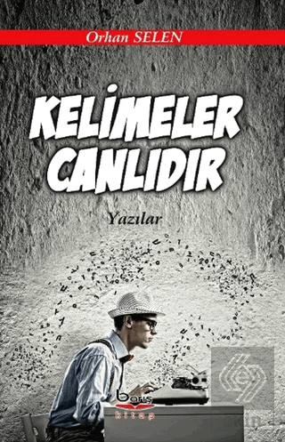 Kelimeler Canlıdır