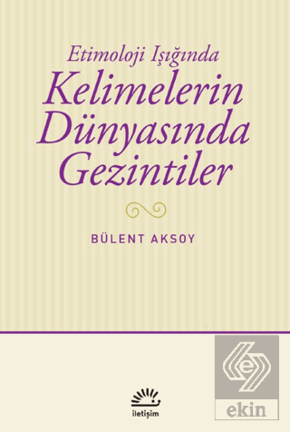 Kelimelerin Dünyasında Gezintiler