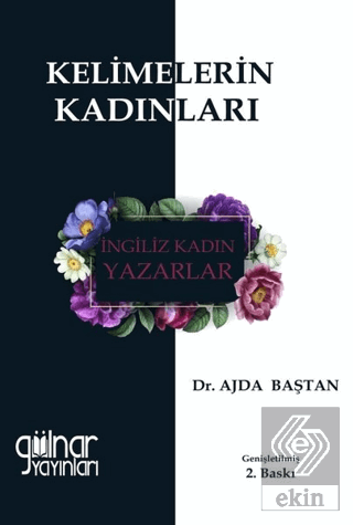 Kelimelerin Kadınları - İngiliz Kadın Yazarlar